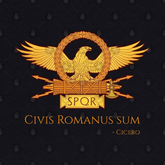 Civis Romanum Sum by Styr Designs